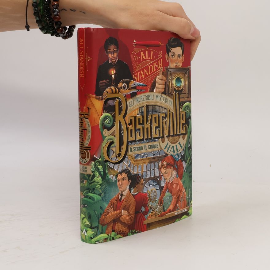 Ali Standish Gli incredibili misteri di Baskerville Hall 2: Il segno dei cinque