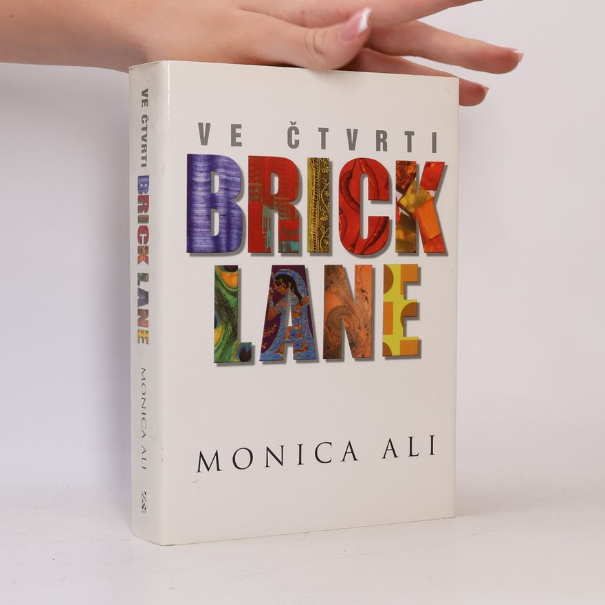 Monica Ali Ve čtvrti Brick Lane
