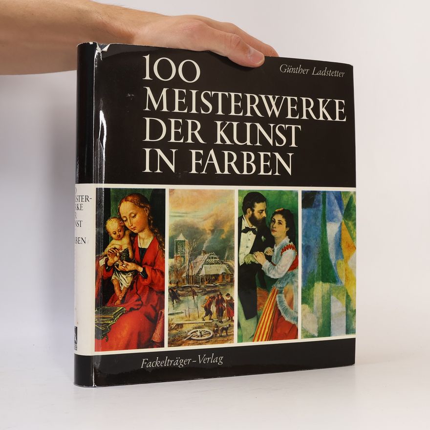 Various authors 100 Meisterwerke der kunst in Farben