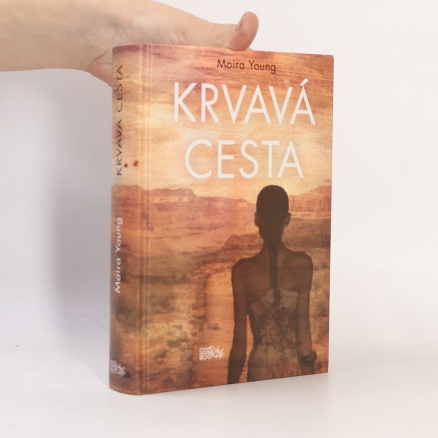 Moira Young Krvavá cesta