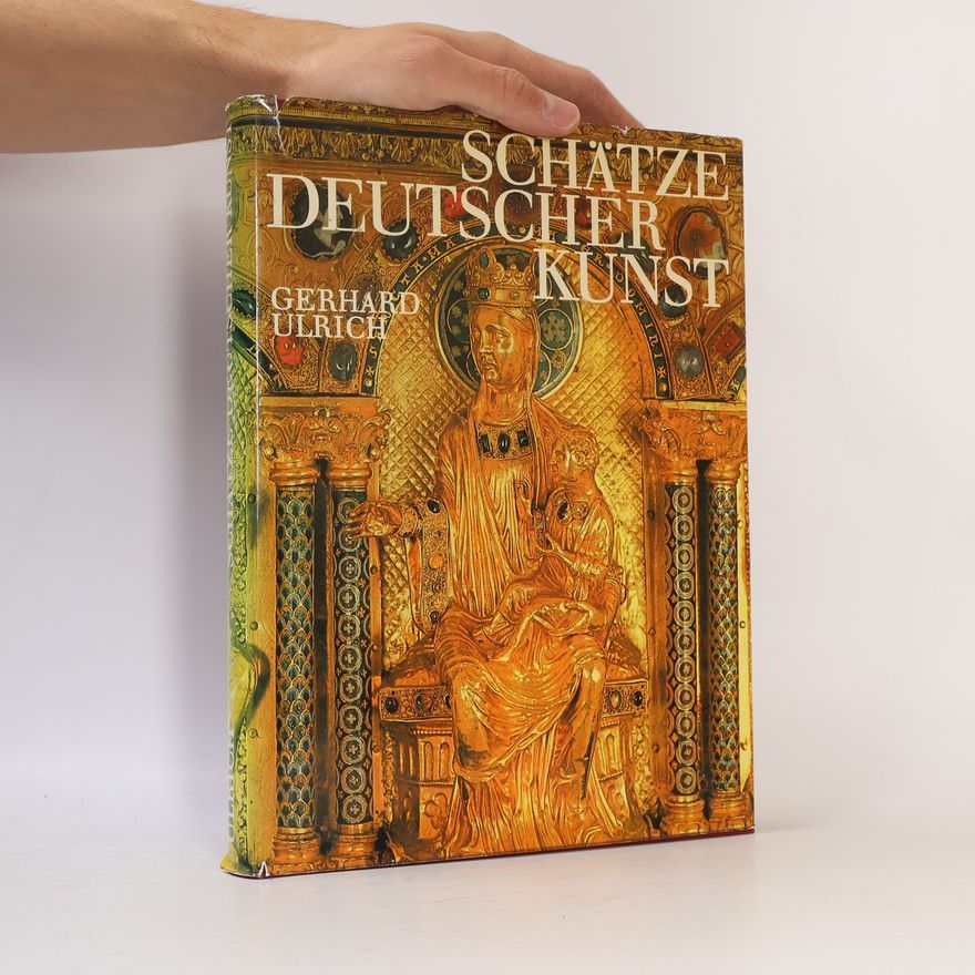 Gerhard Ulrich Schätze deutscher Kunst
