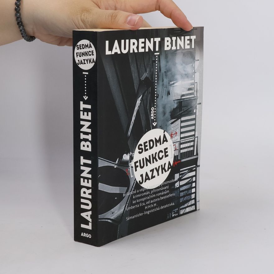 Laurent Binet Sedmá funkce jazyka