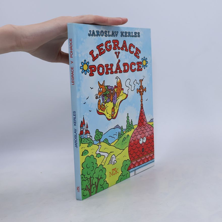 Jaroslav Kerles Legrace v pohádce