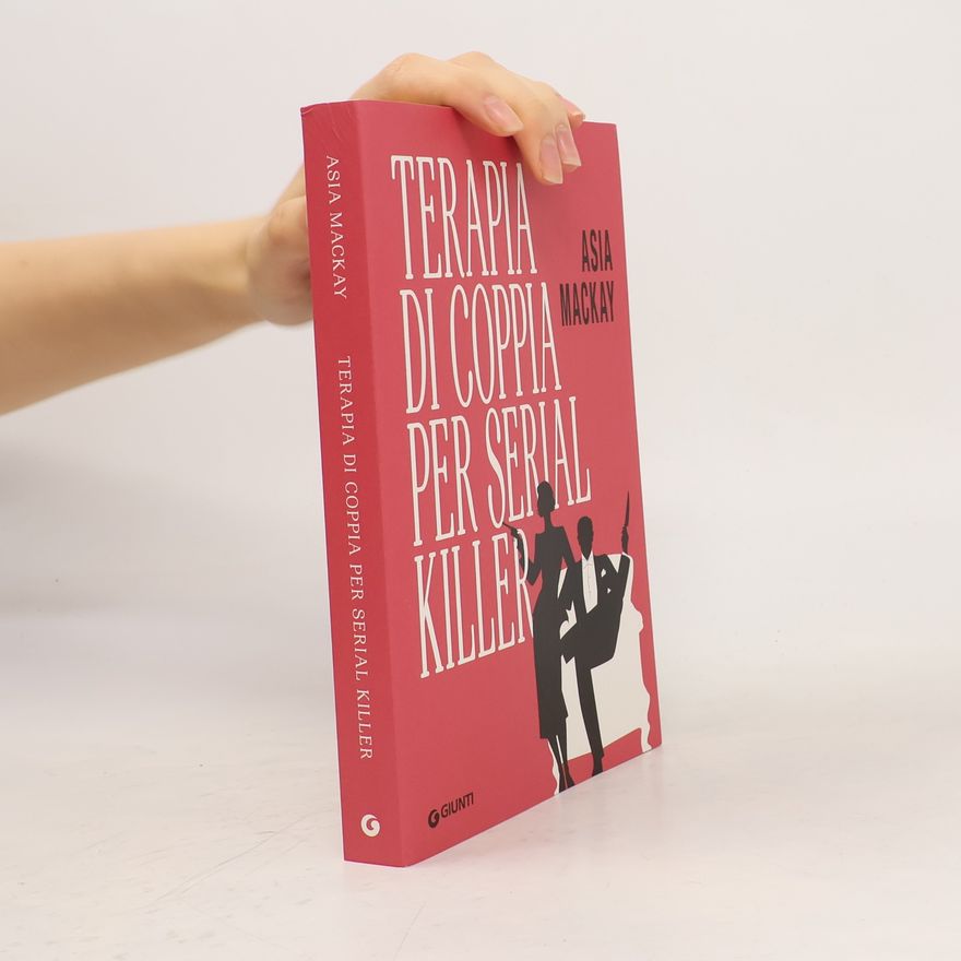 Asia Mackay Terapia di coppia per serial killer