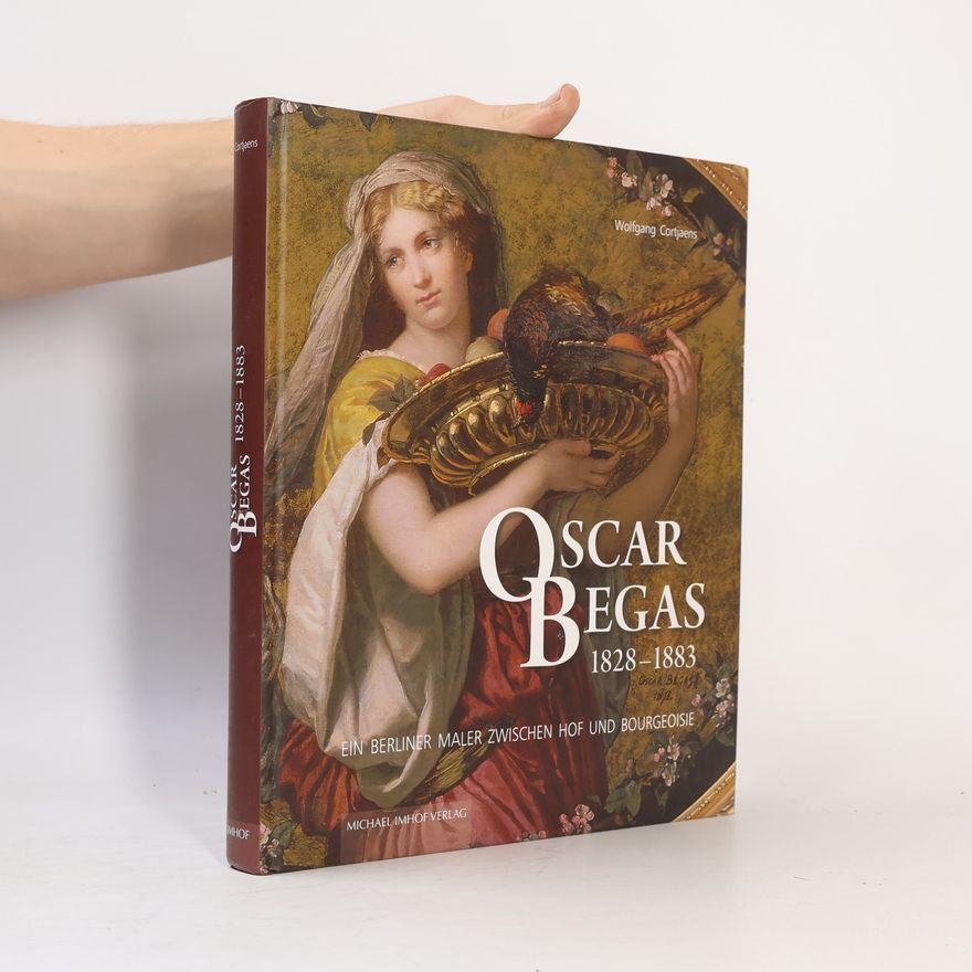 Wolfgang Cortjaens Oscar Begas 1828-1883