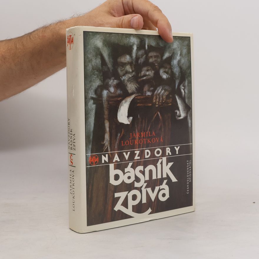 Jarmila Loukotková Navzdory básník zpívá