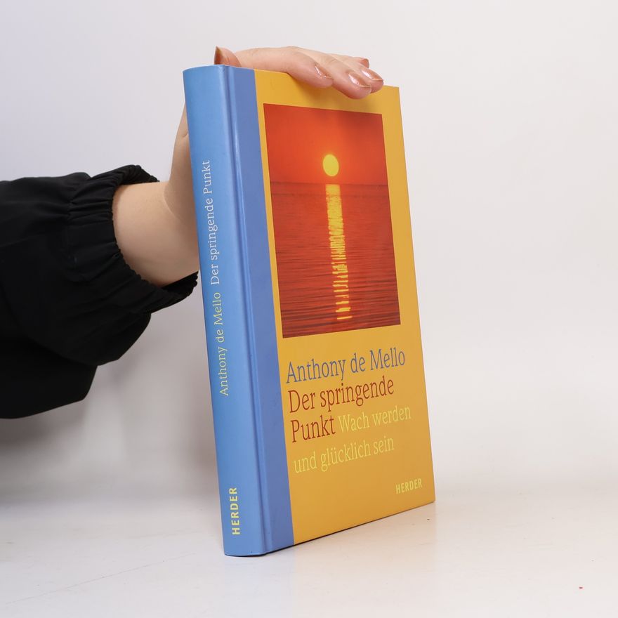 Anthony de Mello Der springende Punkt