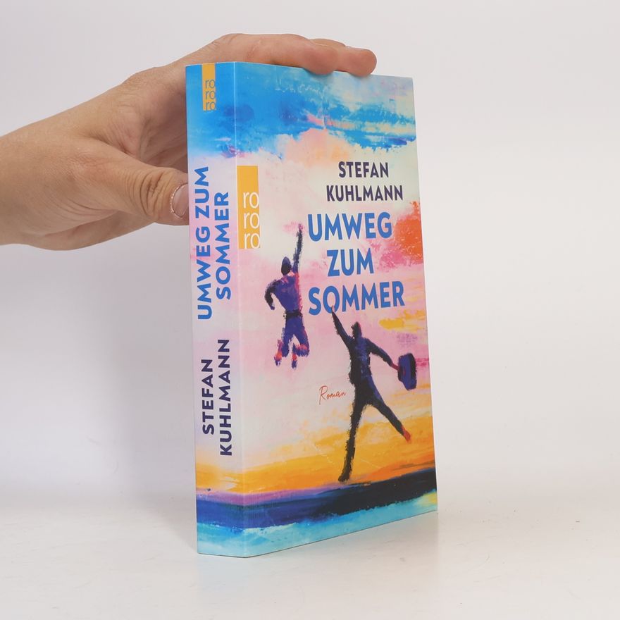 Stefan Kuhlmann Umweg zum Sommer
