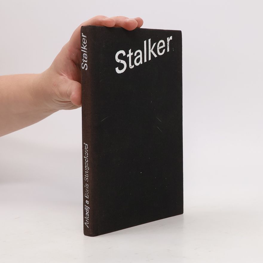 Arkadij Natanovič Strugackij Stalker