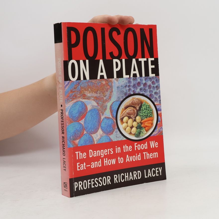 Professor Richard Lacey Poison on a Plate