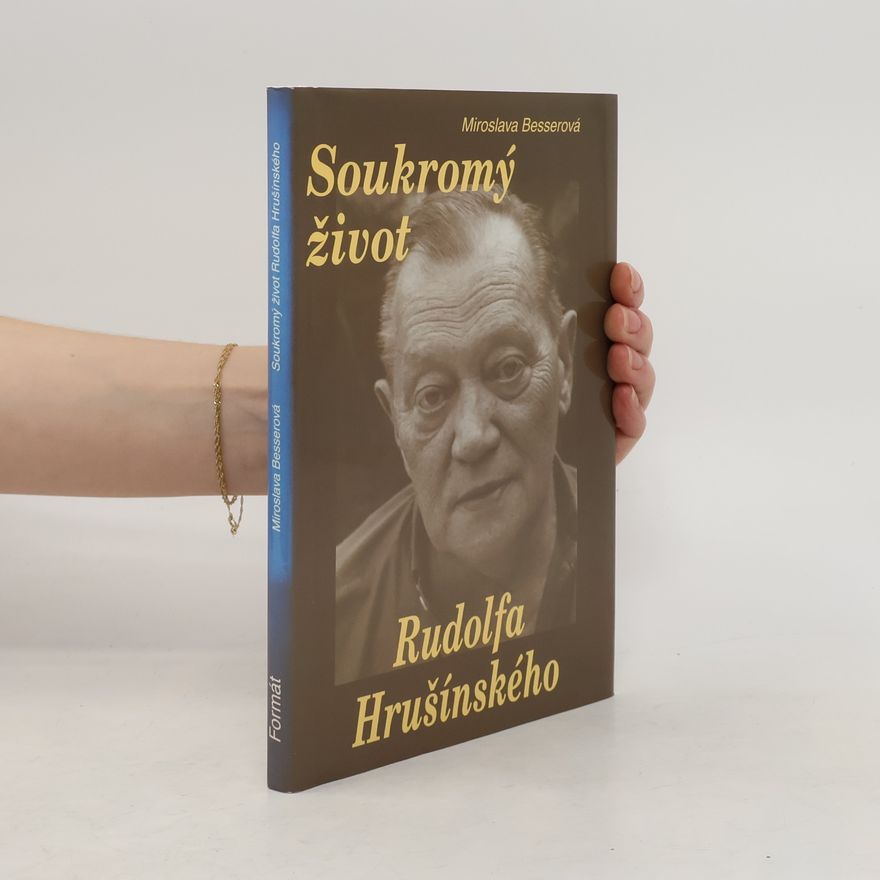 Miroslava Besserová Soukromý život Rudolfa Hrušínského