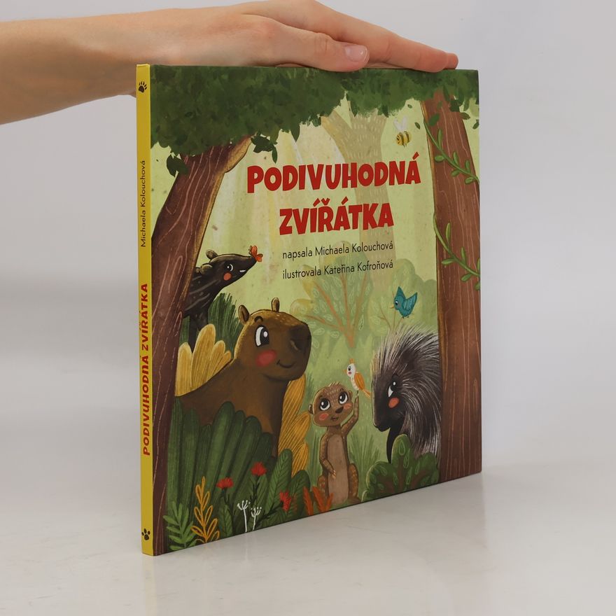 Michaela Kolouchová Podivuhodná zvířátka