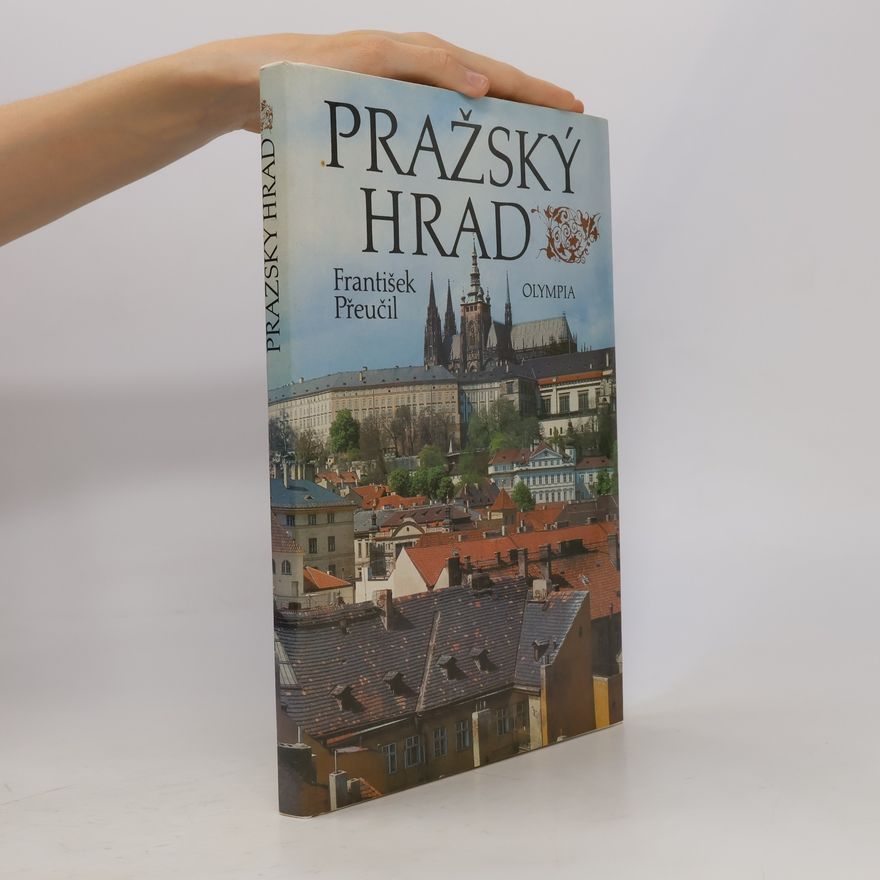 František Přeučil Pražský hrad