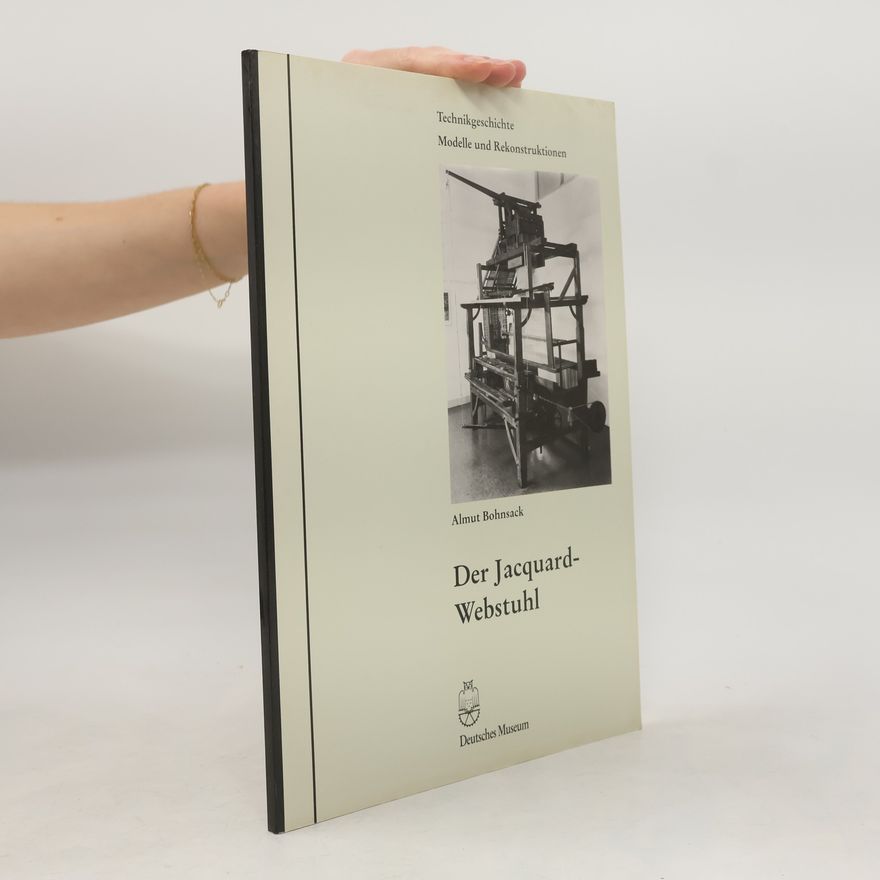 Karl-Heinz Büttner Der Jacquard-Webstuhl