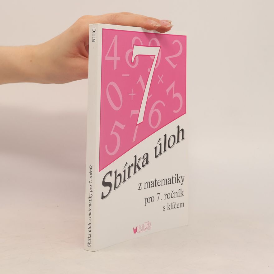 Emílie Ženatá Sbírka úloh z matematiky pro 7. ročník s klíčem
