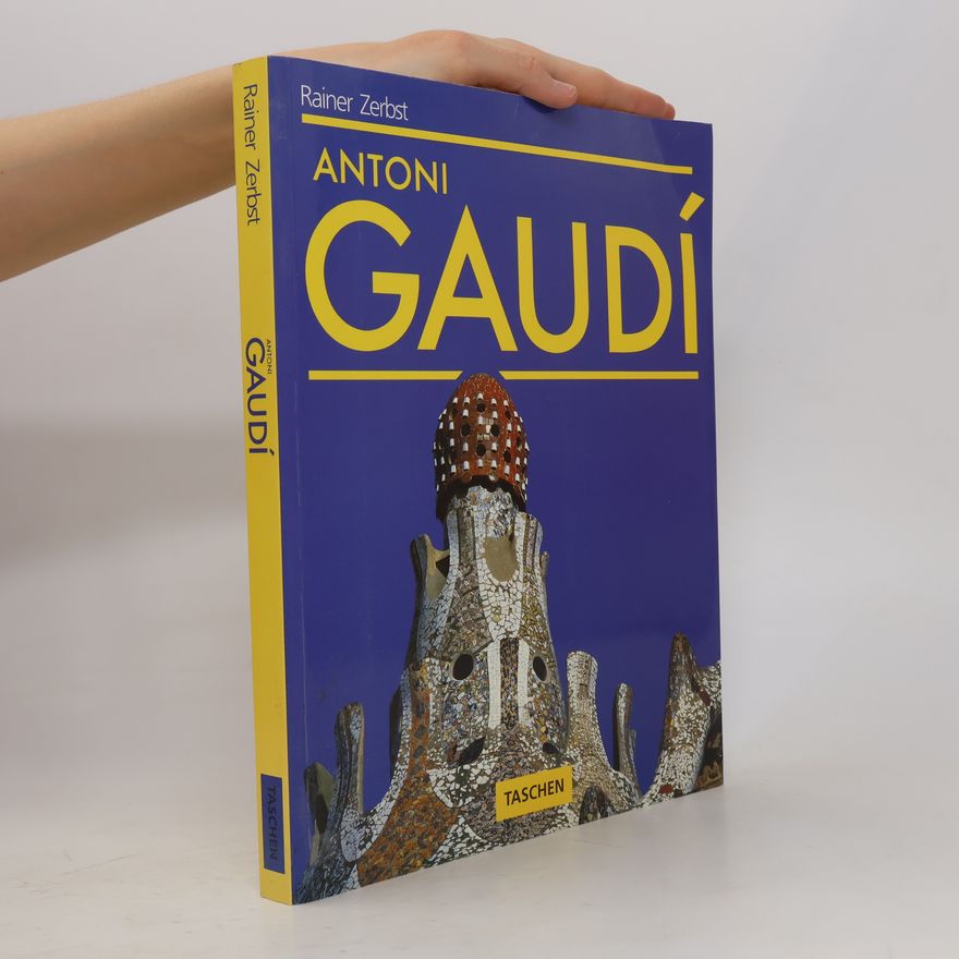Rainer Zerbst Antoni Gaudí