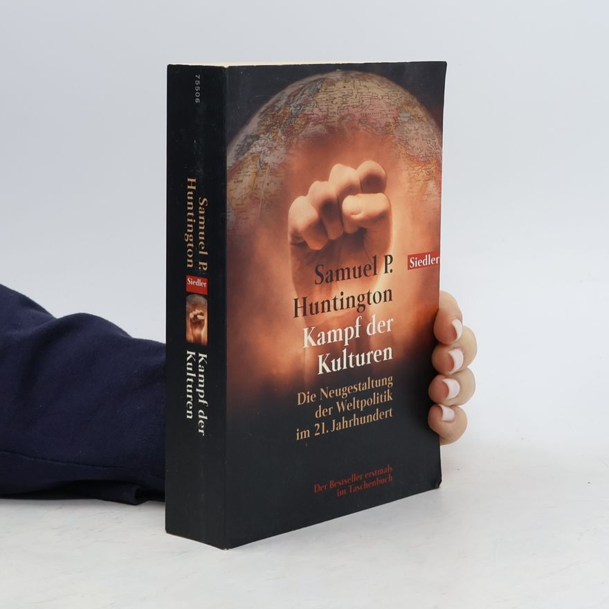 Samuel P. Huntington Kampf der Kulturen