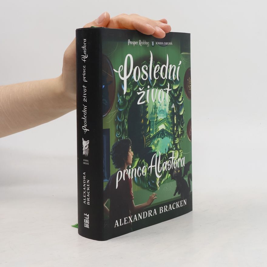 Alexandra Bracken Poslední život prince Alastora