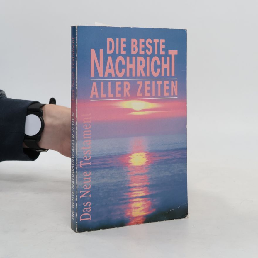 Autorenkollektiv Die beste Nachricht aller Zeiten