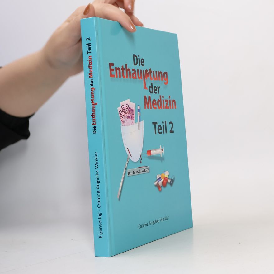 Autorenkollektiv Die Enthauptung der Medizin