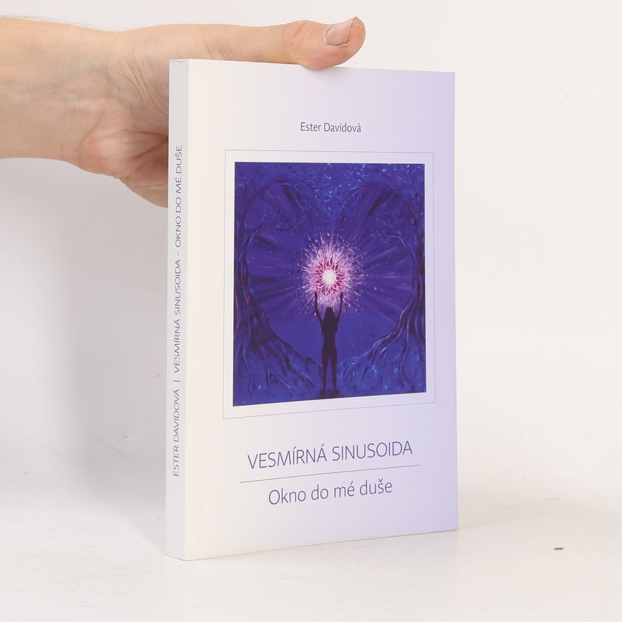 Ester Davidová Vesmírná sinusoida - Okno do mé duše