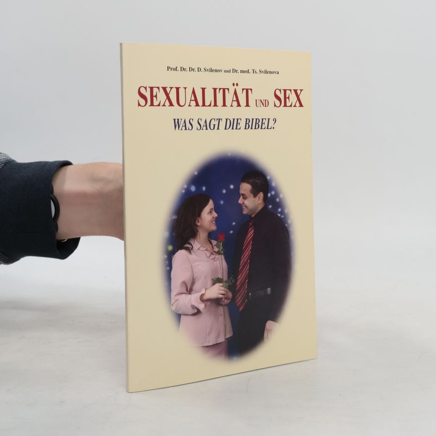 Autorenkollektiv Sexualität und Sex. Was sagt die Bibel?