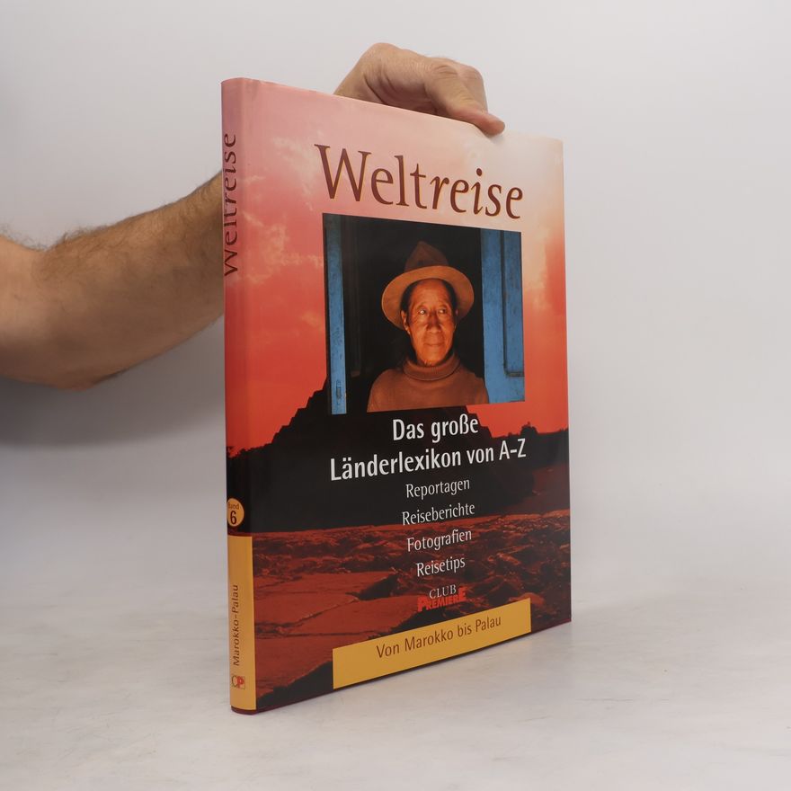 Auteurscollectief Weltreise. Das große Länderlexikon von A-Z
