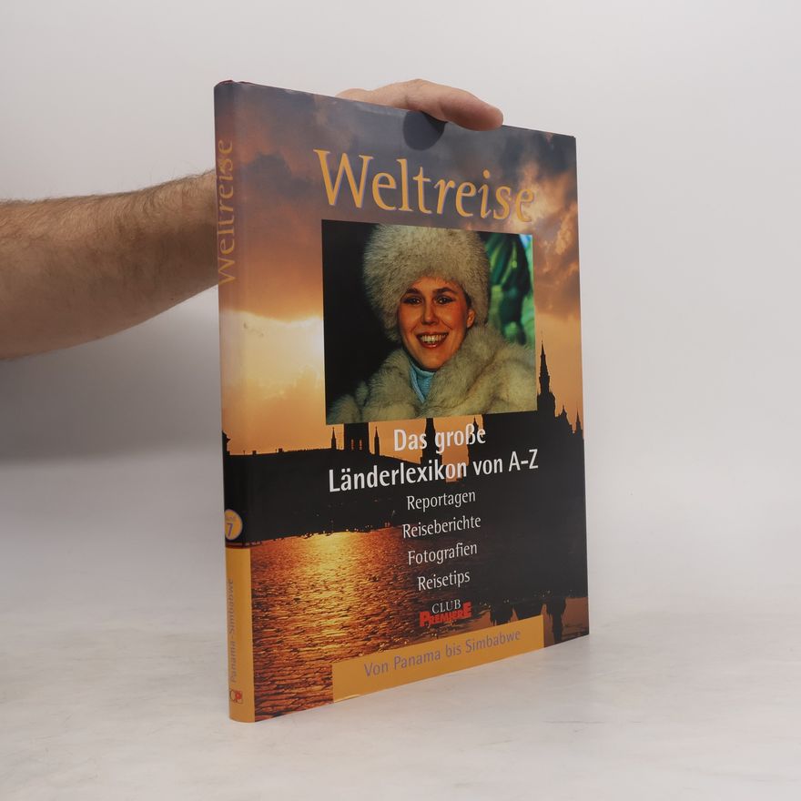 Various authors Weltreise. Das große Länderlexikon von A-Z. Band 7