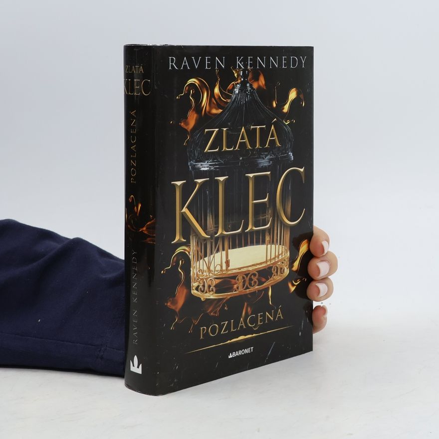 Raven Kennedy Zlatá klec. Pozlacená