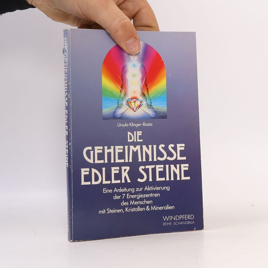 Ursula Klinger-Omenka Die Geheimnisse edler Steine