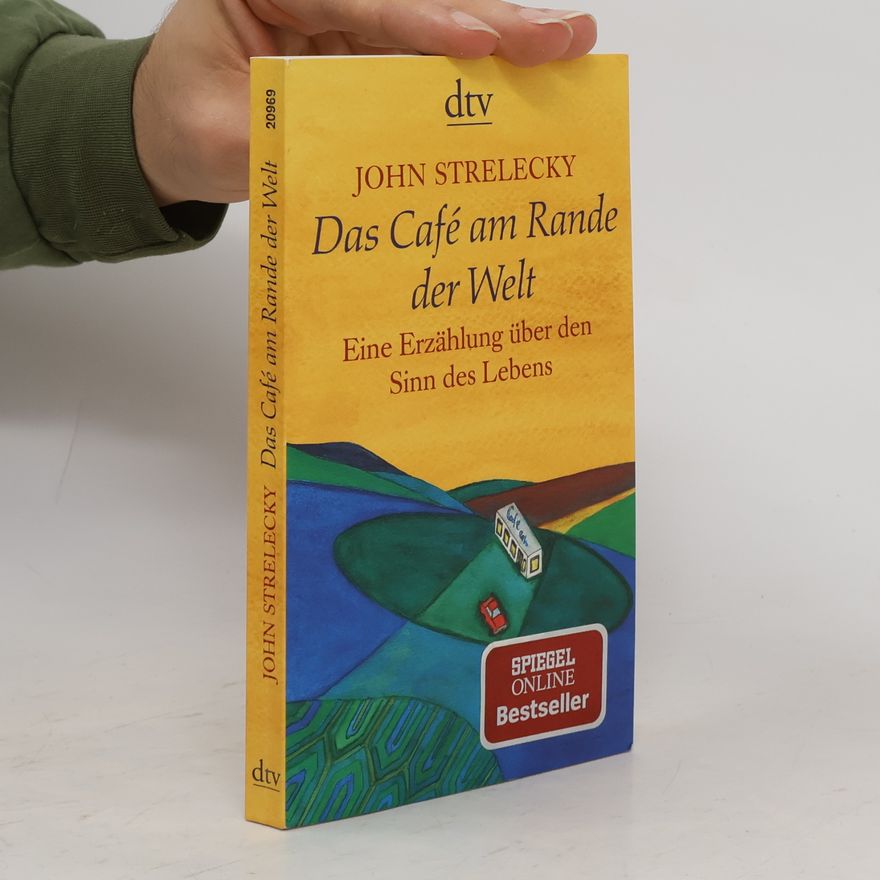 John Strelecky Das Café am Rande der Welt