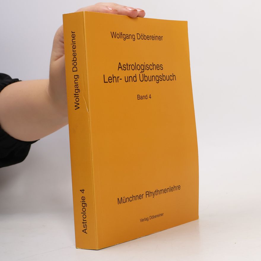 Wolfgang Döbereiner Astrologisches Lehr- und Übungsbuch. Bd.4