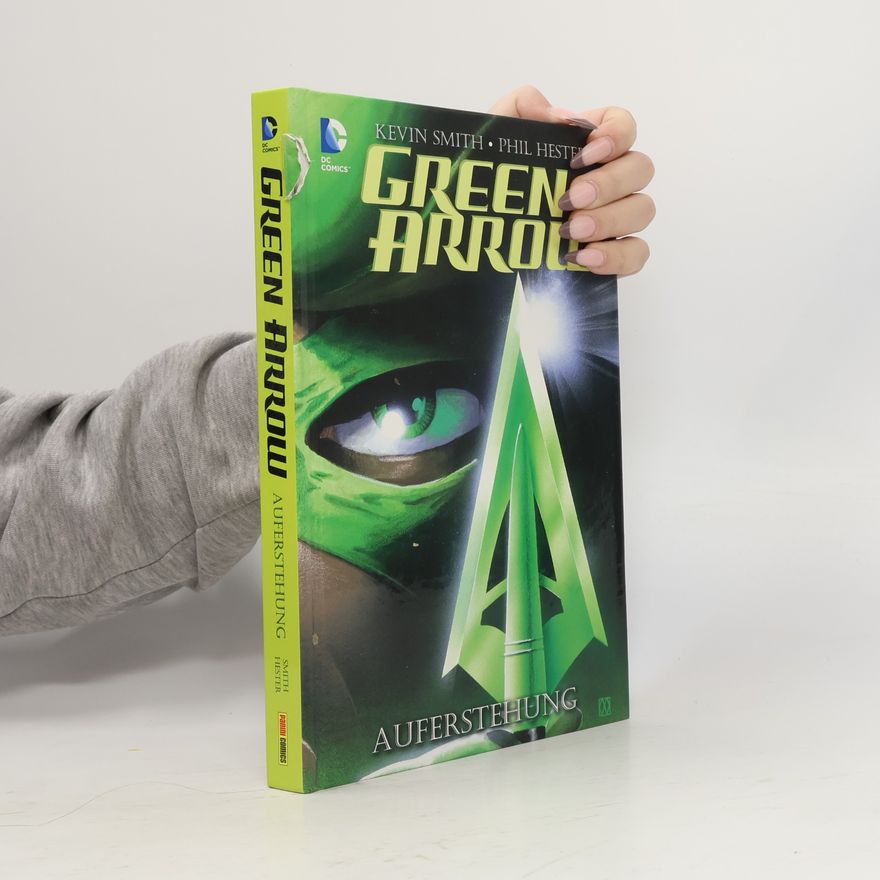 Kevin Smith Green Arrow: Auferstehung