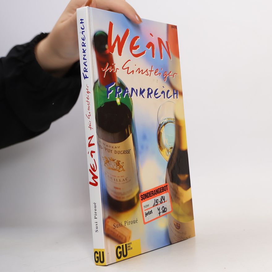 Susi Piroué Wein für Einsteiger Frankreich
