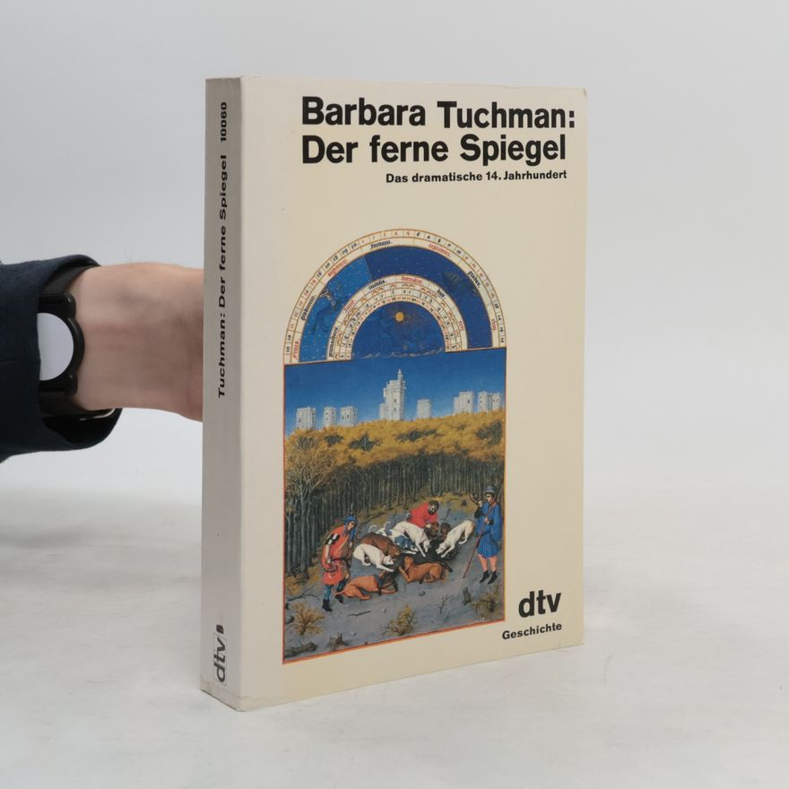 Barbara W. Tuchman Der Ferne Spiegel