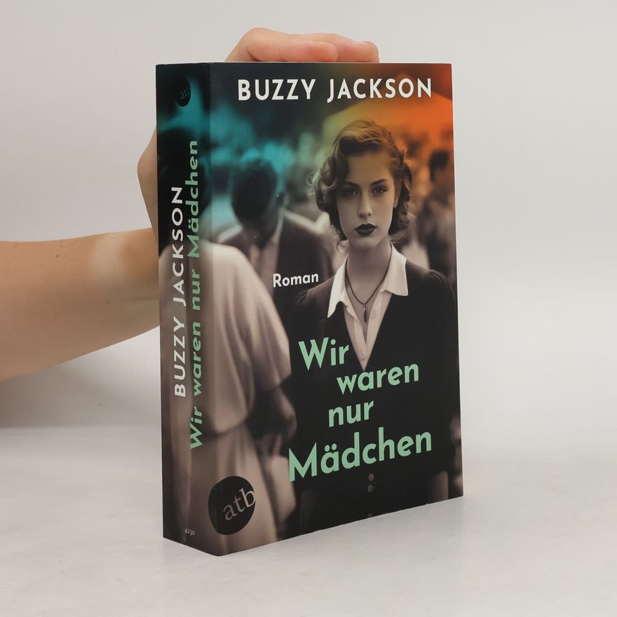 Buzzy Jackson Wir waren nur Mädchen