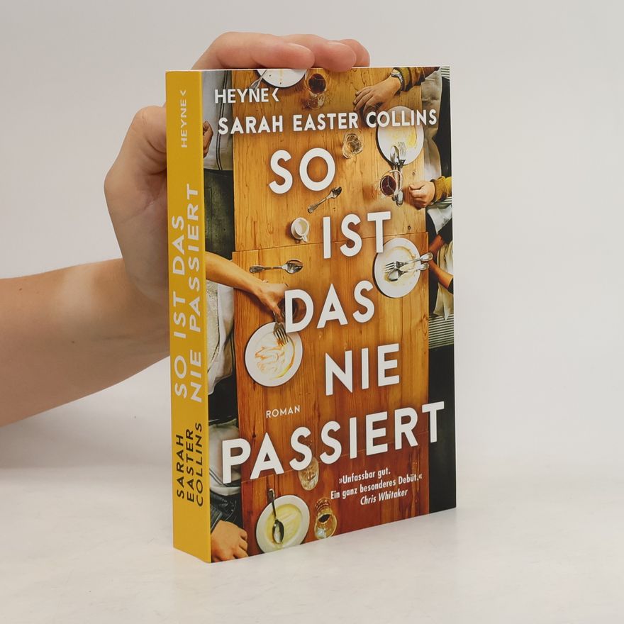 Sarah Easter Collins So ist das nie passiert