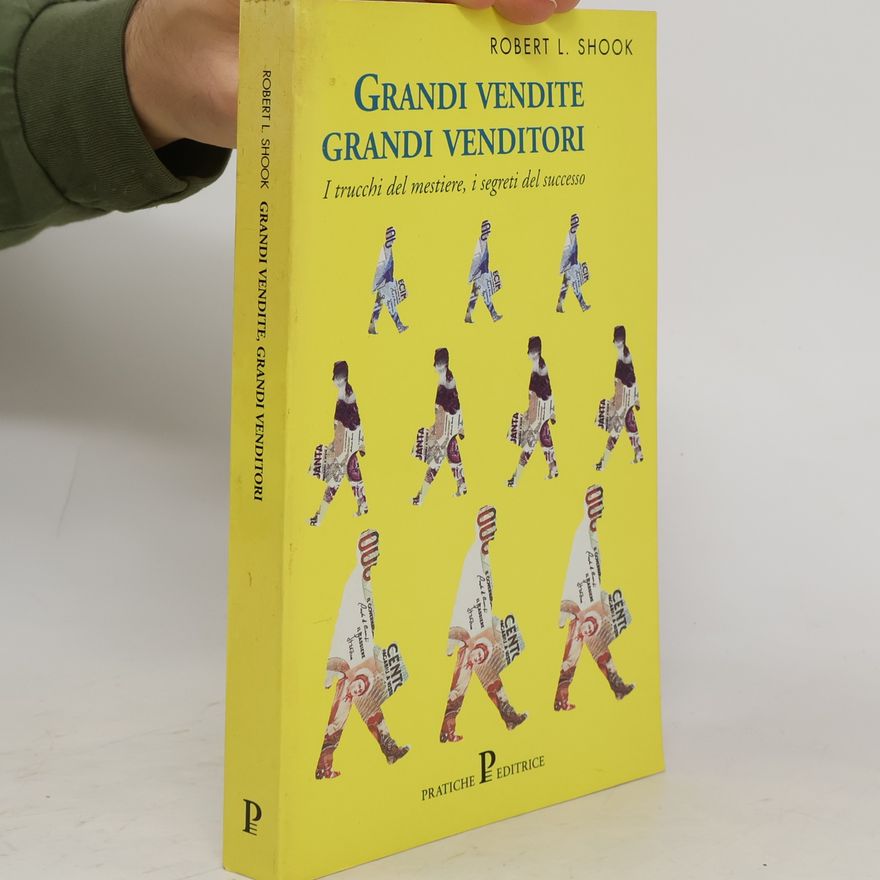 Robert L. Shook Grandi vendite, grandi venditori