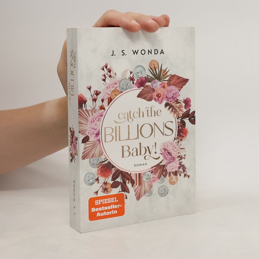 Jane S. Wonda Catch the Billions, Baby!