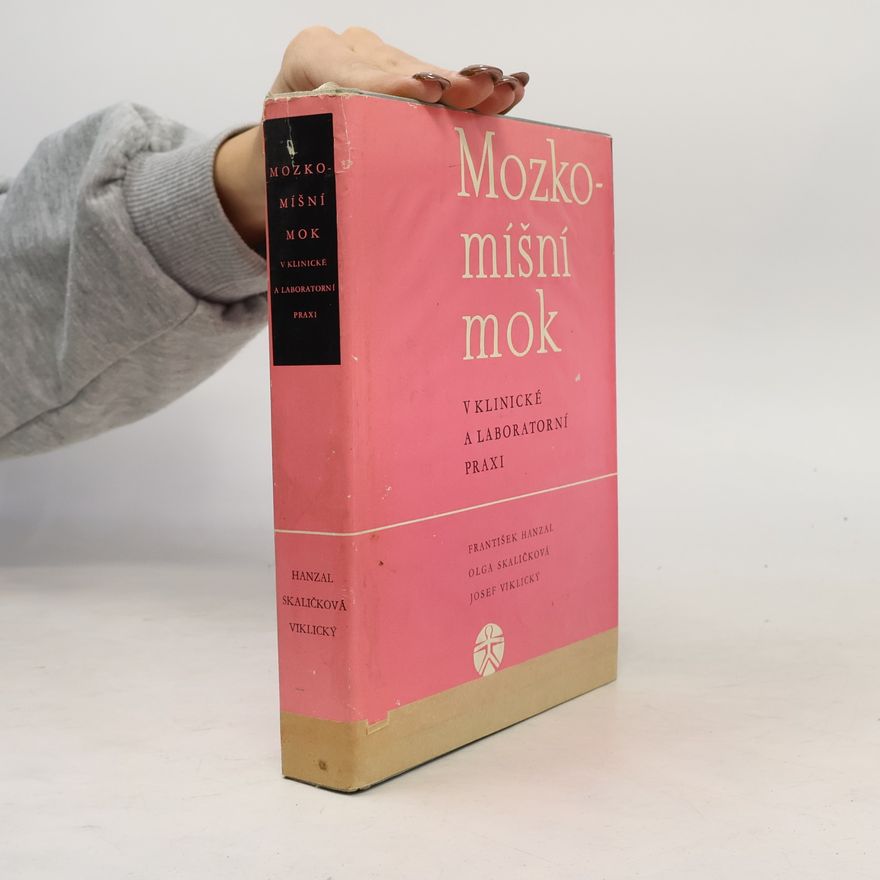 Josef Viklický Mozkomíšní mok : v klinické a laboratorní praxi