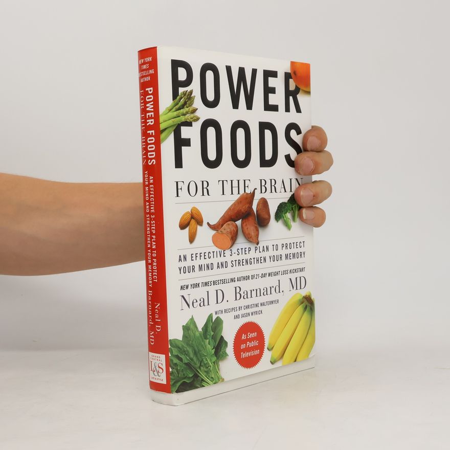 Neal D. Barnard Power Foods for the Brain