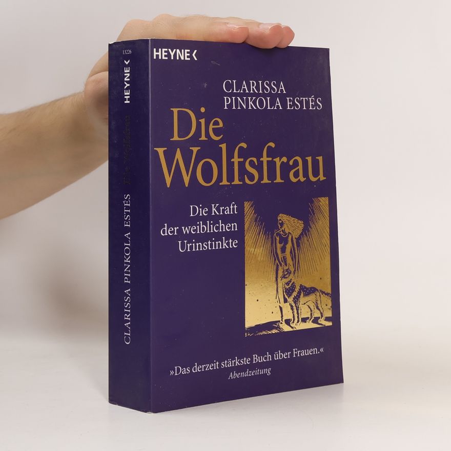 Clarissa Pinkola Estés Phd Die Wolfsfrau