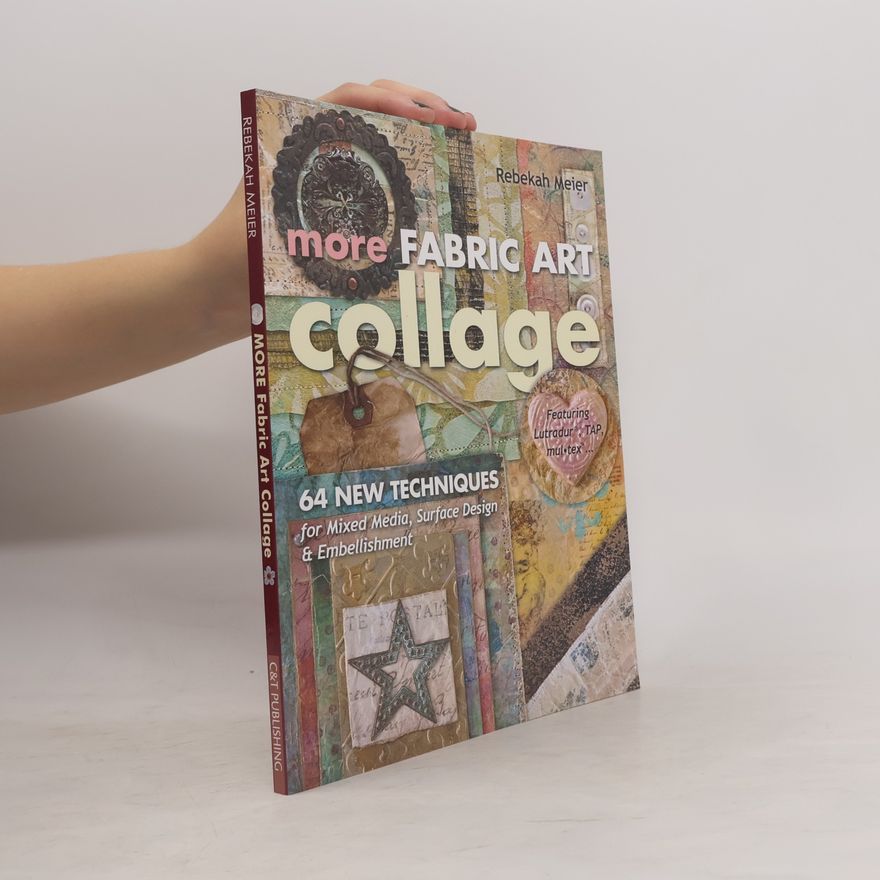 Rebekah Meier More Fabric Art Collage