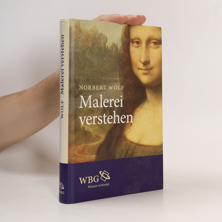 Norbert Wolf Malerei Verstehen