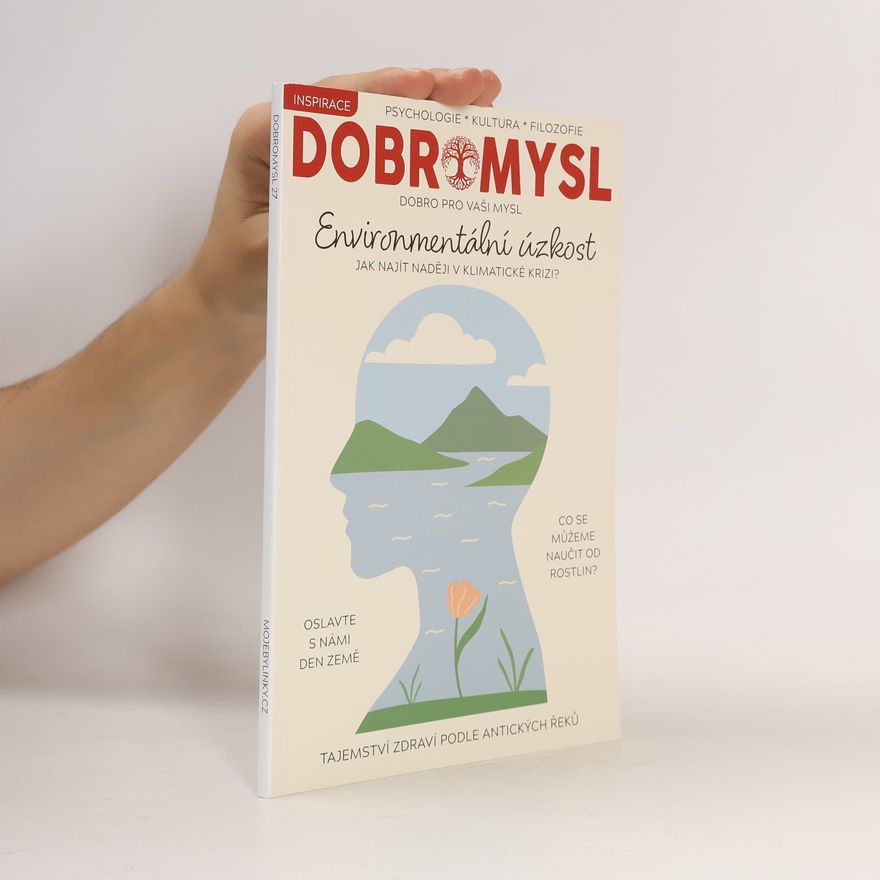 Kolektiv autorů Dobromysl . Environmentální úzkost: Jak najít naději v klimatické krizi?