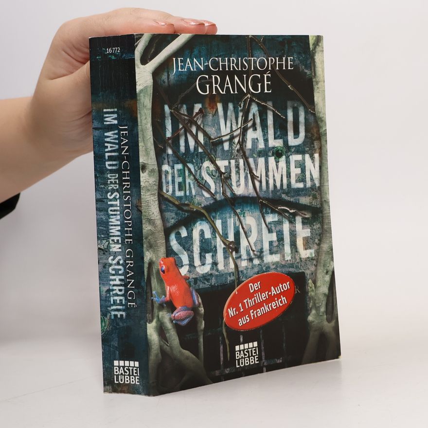 Jean-Christophe Grangé Im Wald der stummen Schreie
