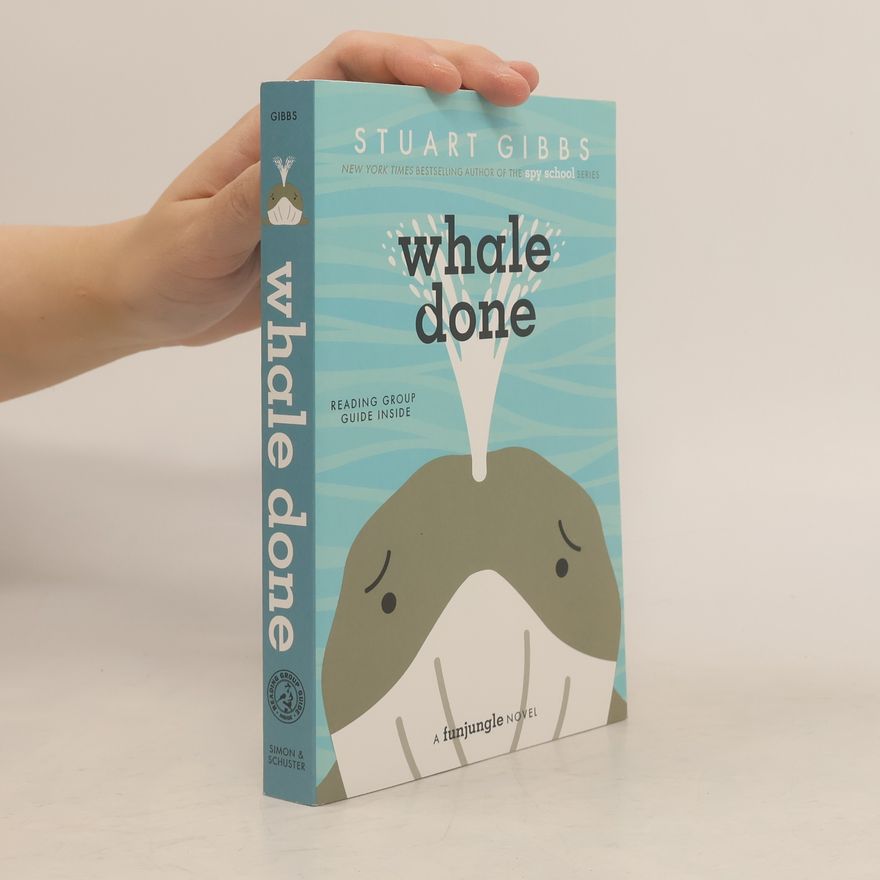 Stuart Gibbs FunJungle: Whale Done