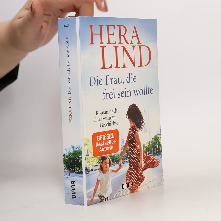 Hera Lind Die Frau, die frei sein wollte