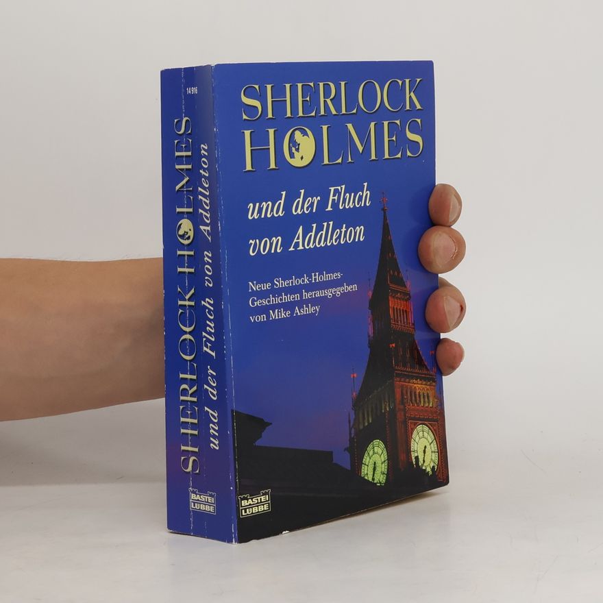 Mike Ashley Sherlock Holmes und der Fluch von Addleton