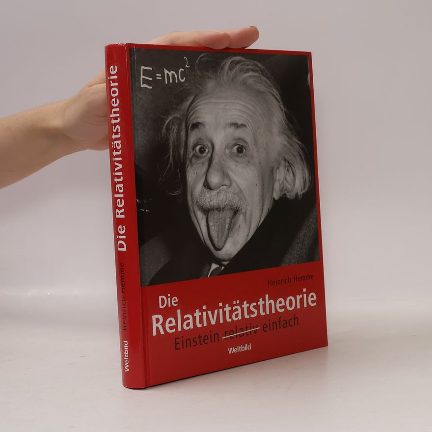 Heinrich Hemme Die Relativitätstheorie